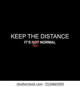 keep the distance it's new normal, poster slogan coving-19