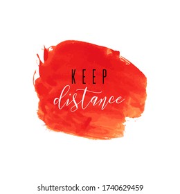 Keep distance red ink icon. Coronavirus lockdown, quarantine. Watercolor texture. Pandemic medical concept hand drawn vector brush strokes, splash, spot isolated on white background. No infection. 