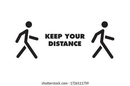 Keep distance sign. Coronavirus pandemic prevention. Preventive measures. Protect yourself, keep distance concept. Vector illustration.