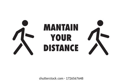 Keep distance sign. Coronavirus pandemic prevention. Preventive measures. Protect yourself. Stay distant. Vector illustration.
