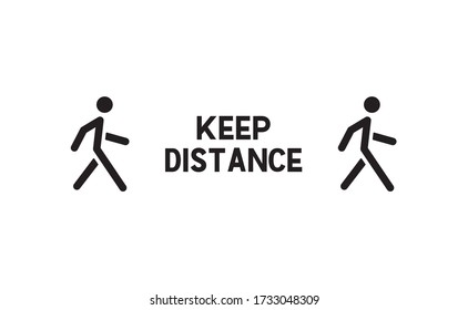 Keep distance sign. Coronavirus pandemic prevention. Preventive measures. Protect yourself. Stay distant. Vector illustration.