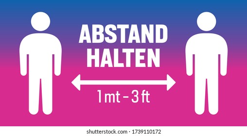 Keep Distance Sign, In German. Preventive Measures. 1 meter, 3 feets
