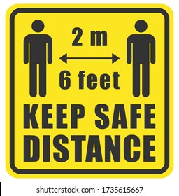 Keep distance sign icon. Coronavirus pandemic protective equipment. Stop covid19. Keep the 2 m / 6 feet distance. Vector illustration image. Isolated on white background.