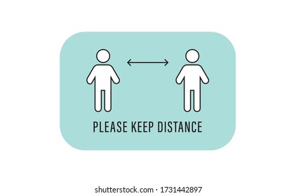 Keep distance sign. Please maintain social distancing. Coronavirus preventive measures to protect yourself. Vector illustration.