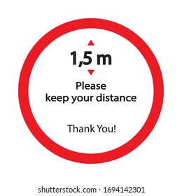 Keep distance sign. Please keep your distance.