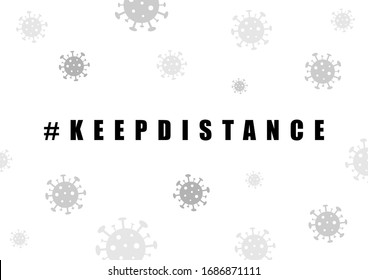 Keep distance vector coronavirus concept on a white background. #keepdistance