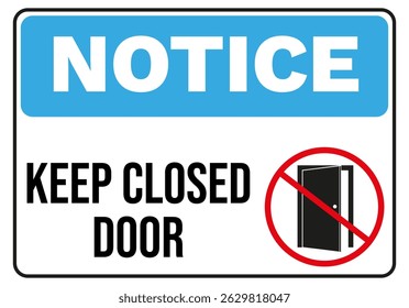 Keep Door Closed Instruction Sign – Vector EPS Illustration for Door Notice, Workplace, Office, Industrial, and Facility Use