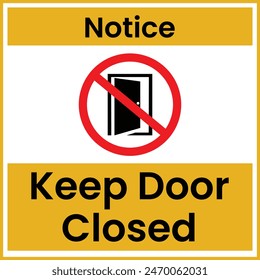 Keep Door Closed Hinweis Melden Sie sich an gelb