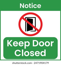 Keep Door Closed Notice sign in green color