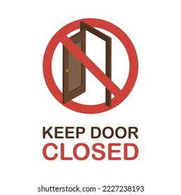 Mantén la puerta cerrada. Icono de advertencia prohibido. Símbolo de ilustración vectorial aislado en fondo blanco.