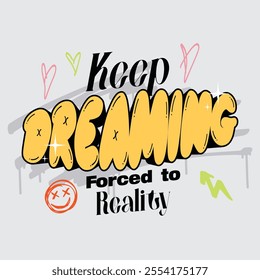 Keep Dreaming concept typograhpy streetwear vector