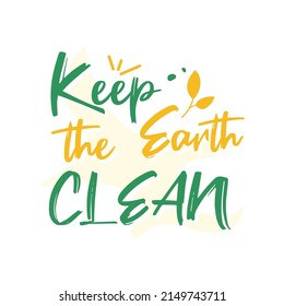 Mantén la tierra limpia. Letras planas verdes y amarillas. Cero desperdicio.