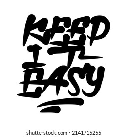 Keep It Easy Typography Streetwear, Urban Design Patch Color Patch Commercial Use