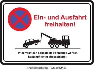 Keep exit clear. Towing service outline as vector graphic. No parking tow away zone. Unauthorized vehicles will be towed away at owners expense.
Illegally parked vehicles will be towed away for a fee!