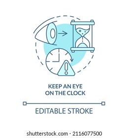 Keep eye on clock turquoise concept icon. Time management abstract idea thin line illustration. Race against time. Isolated outline drawing. Editable stroke. Arial, Myriad Pro-Bold fonts used