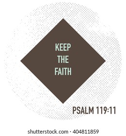 Keep the Faith. Bible verse. Stock vector.