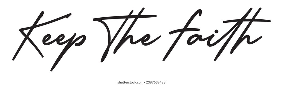 keep the faith text on white background.