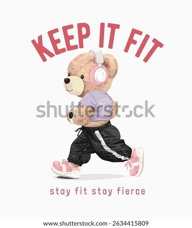 keep it fit slogan with bear doll jogging vector illustration
