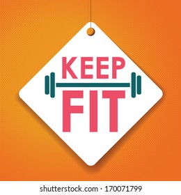 Keep Fit - Vector Paper Tag / Sticker