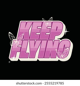 Keep flying typograhpy streetwear vector template