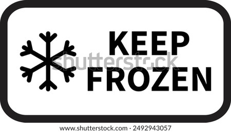 Keep frozen food icon . Keep frozen label with snow flake icon . Vector illustration