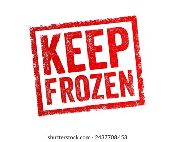 Keep Frozen is an instruction commonly found on food packaging or storage labels, text concept stamp