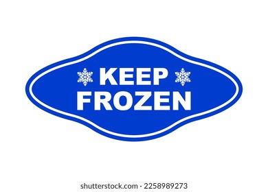 Keep frozen label. Keep frozen - badges for product. Keep frozen product labels. Storage in refrigerator and freezer. Suitable for product label. Vector illustration isolated on white background