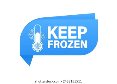 Keep frozen label. Keep frozen - badges for product. Sticker with snowflake and thermometer. Sticker with snowflake. Storage in refrigerator and freezer. Vector illustration