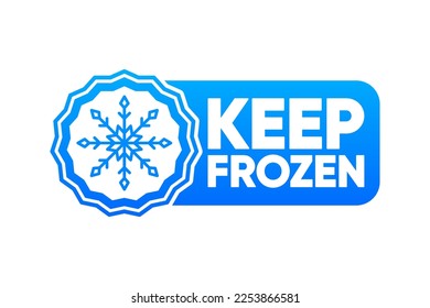 Keep Frozen Product. Food package label. Fresh frozen product, snowflake badge. Keep Frozen concept. Storage in refrigerator and freezer. Vector illustration.