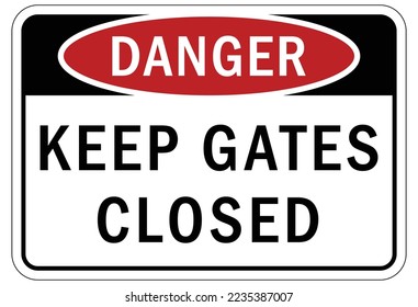 Keep gate closed sign and labels