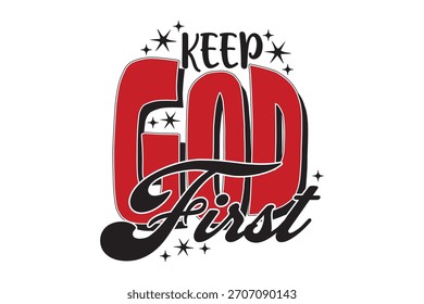 Keep God First EPS Diseño de camiseta