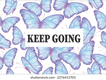 keep going butterfly hand drawn design