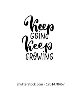 Keep Going Keep Growing. Small Business Owner Quote. Shop Small Entrepreneur Tshirt. Hand Lettering Bundle, Brush Calligraphy Vector Design Overlay