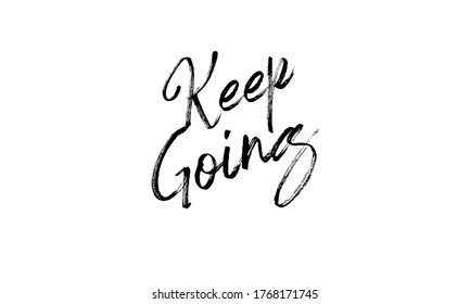 Keep Going Hand Drawn Vector Lettering Stock Vector (Royalty Free ...