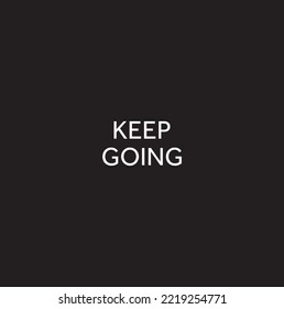 KEEP GOING inspirational words banner