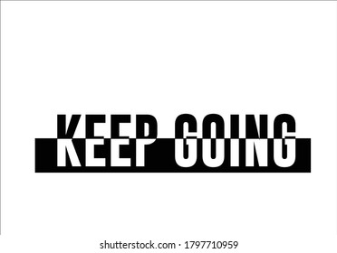 keep going lettering black white design