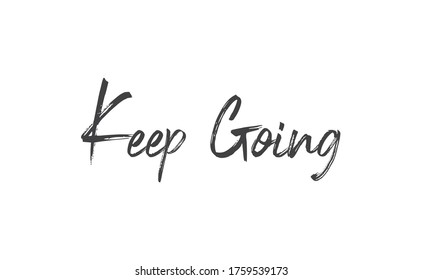 Keep Going Lettering Hand Drawn Style Stock Vector (royalty Free 