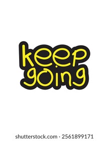 "Keep Going" motivational typography design with black and yellow colors, perfect for perseverance themes.