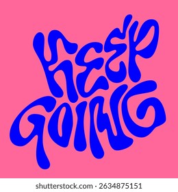 Blijf doorgaan. Speelse typografie met een vloeiende, organische stijl brengt een energieke sfeer. Het kleurenpalet heeft een levendige blauwe kleur tegen een zachte roze achtergrond, die een actieve levensstijl belichaamt.