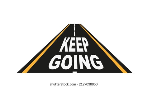 Keep Going Sign On White Background Stock Vector (Royalty Free ...