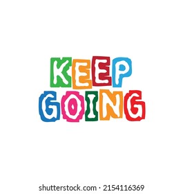 keep going sign on white background
