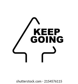 keep going sign on white background