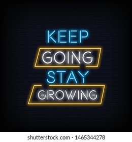 Keep Going Stay Growing Neon Sign Text Vector