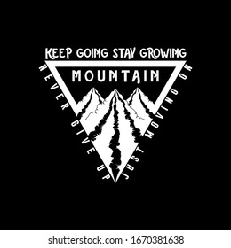 keep going stay growing typography with mountain t-shirt design