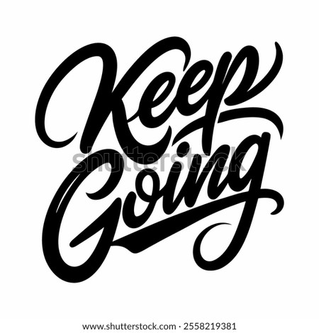 keep going text lettering black handwriting vector icon with white background