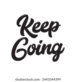 keep going text on white background.