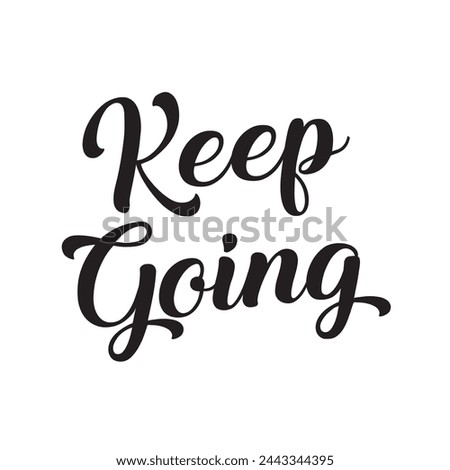 keep going text on white background.