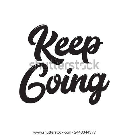 keep going text on white background.