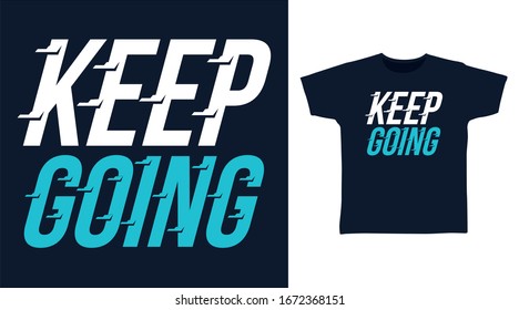 Keep going typography art design vector illustration  