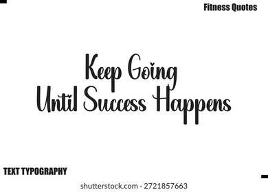 Continue até o sucesso acontecer Mais texto Tipografia Fitness Quote